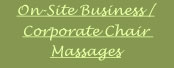 On-Site Business / Corporate Chair Massages